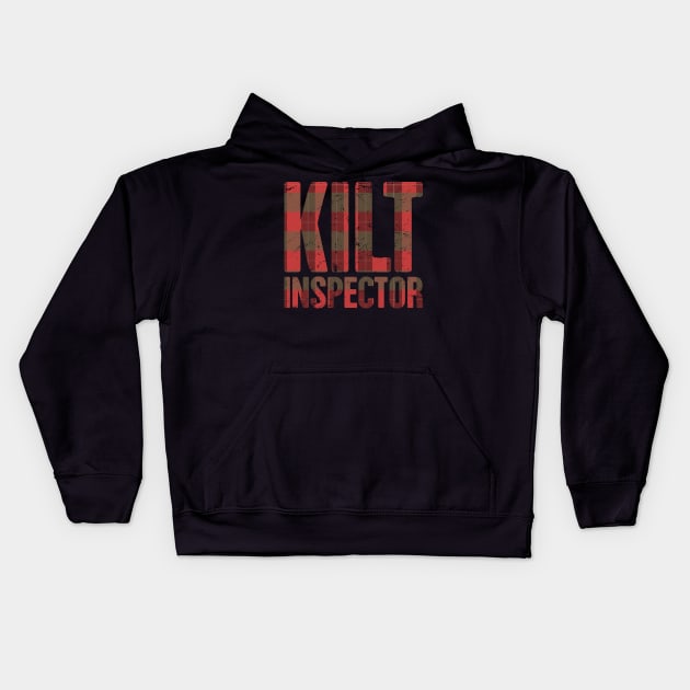 Kilt Inspector | Funny Renaissance Festival Design Kids Hoodie by MeatMan